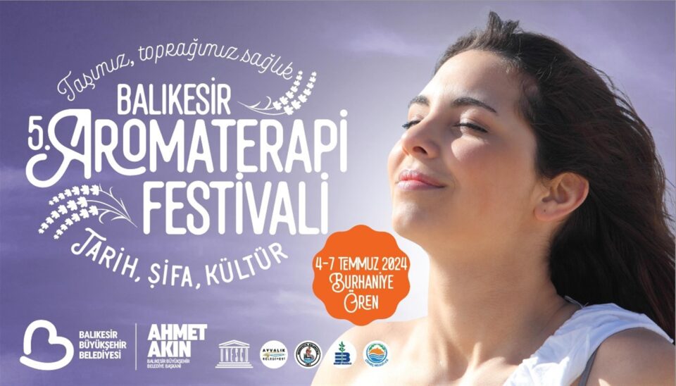 balikesir 5. aromaterapi festivali 4 7 temmuzda 2